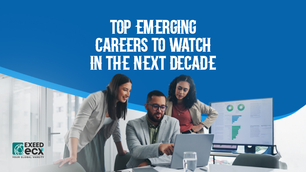 Top Emerging Careers to Watch in the Next Decade